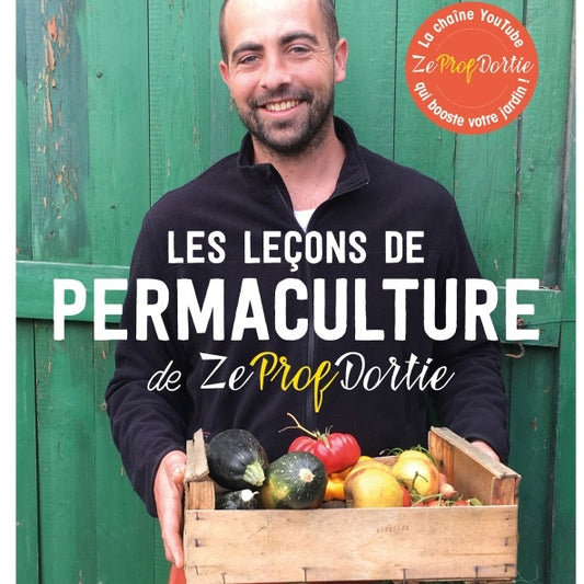 Les leçons de permaculture de Zeprofdortie - Bakker