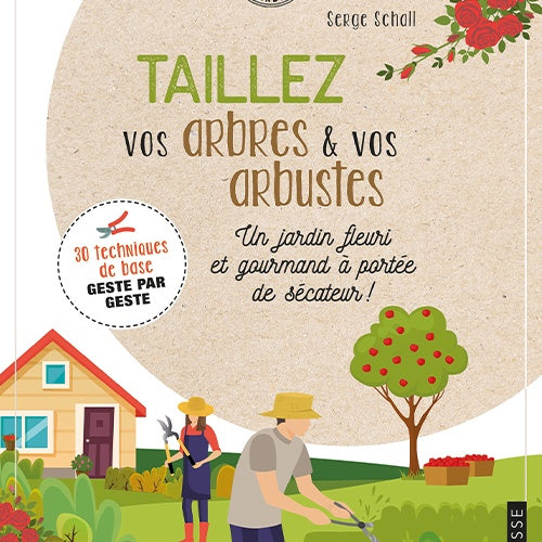Taillez vos arbres et vos arbustes - Bakker